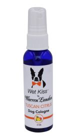 "Wet Kiss Dog Cologne" by Warren London - Tuscan Citrus - 2 Sizes (Blue: Small: 2 oz)